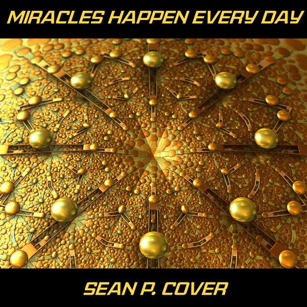 Miracles Happen Every Day